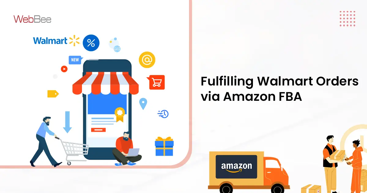 How to Fulfill Walmart Orders with Amazon FBA